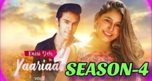 Kaisi Yeh Yaariaan 4 is a color serial